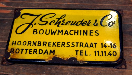 J Schreuder & Co Bouwmachines Hoornbrekersstraat 14-16 Rotterdam, emaille reklame bord