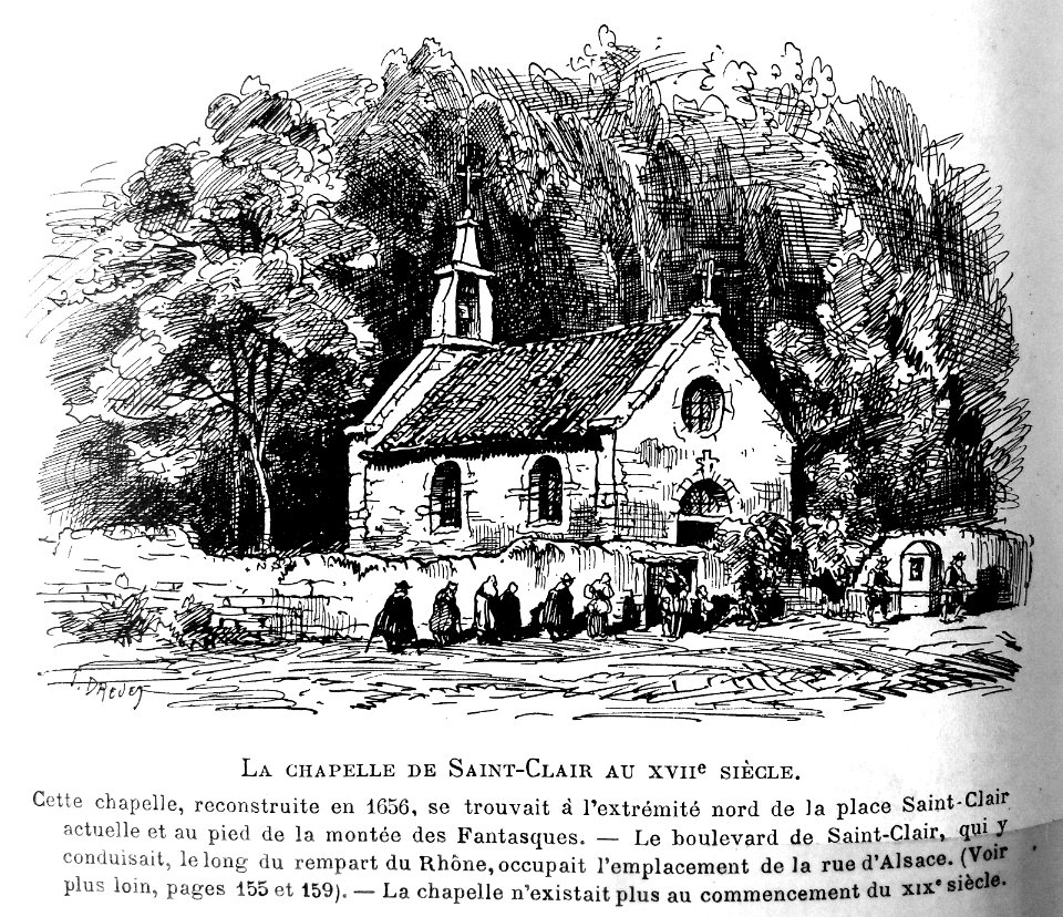 Le Lyon de nos pères, Vingtrinier et Drevet, 1901, page 154, dessin de Joannès Drevet, la chapelle de Saint-Clair au XVIIe siècle