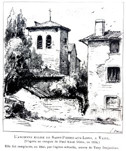 Le Lyon de nos pères, Vingtrinier et Drevet, 1901, page 298, dessin de Joannès Drevet, l'ancienne église de Saint-Pierre-aux-Liens, à Vaise