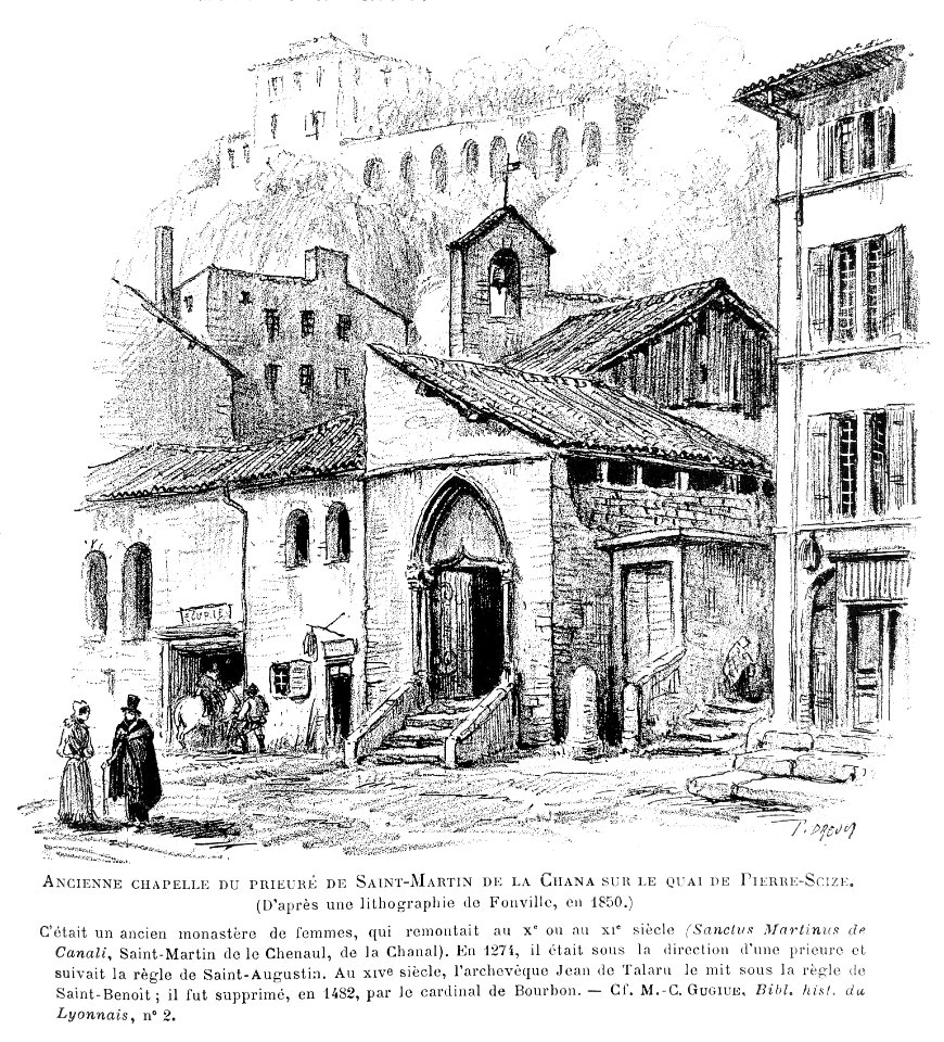 Le Lyon de nos pères, Vingtrinier et Drevet, 1901, page 285, dessin de Joannès Drevet, ancienne chapelle du prieuré de Saint-Martin de la Chana sur le quai de Pierre Scize