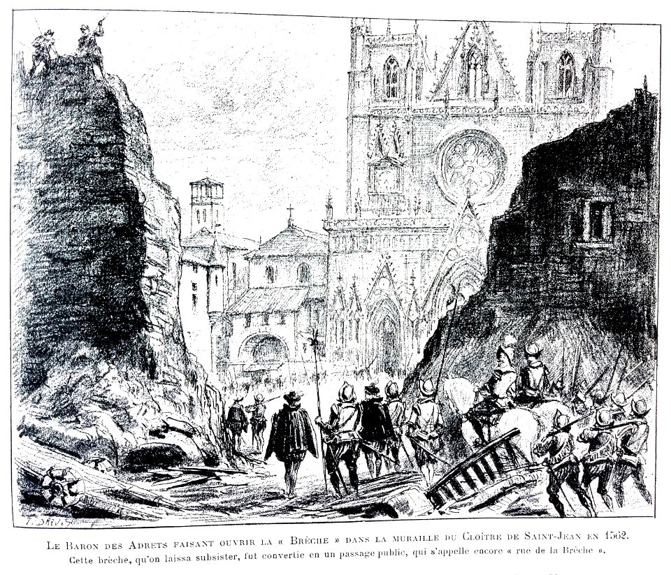 Le Lyon de nos pères, Vingtrinier et Drevet, 1901, page 031, dessin de Joannès Drevet, le Baron des Adrets faisant ouvrir la Brèche dans la muraille du cloître de Saint-Jean en 1562