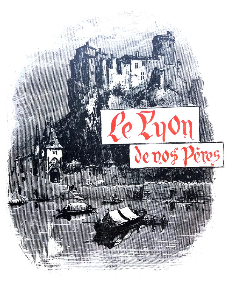 Le Lyon de nos pères, Vingtrinier et Drevet, 1901, couverture (1), Rougeron-Vignerot-Demoulin et Joannès Drevet, Le Lyon de nos Pères