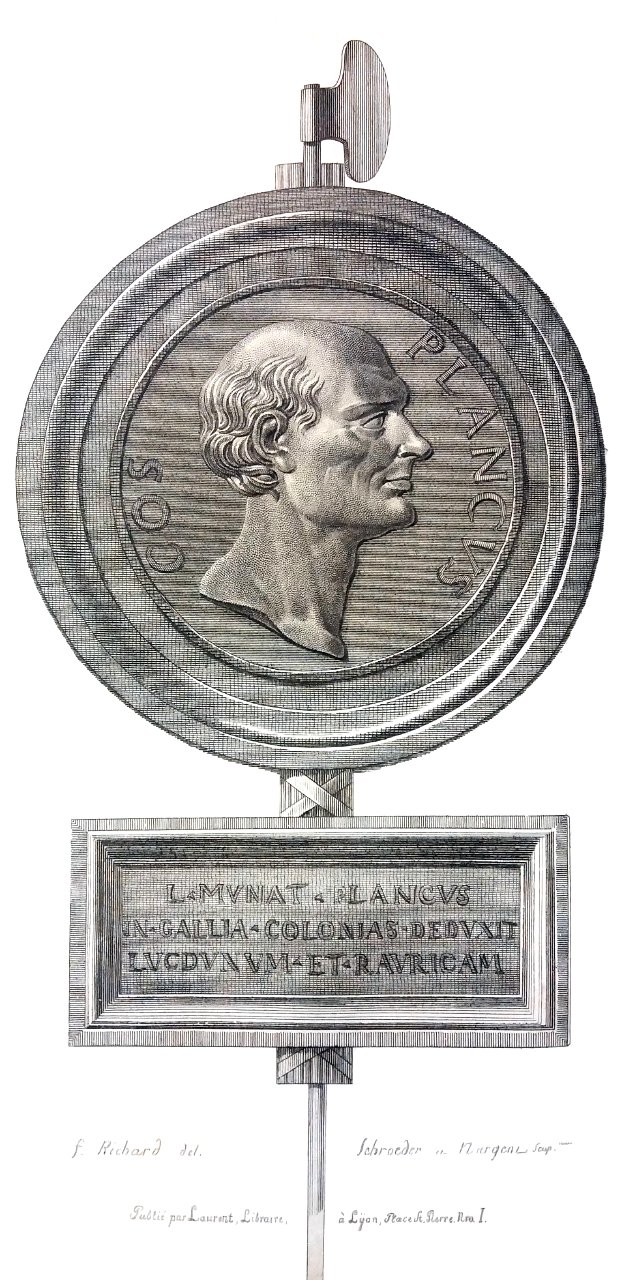 L.Munat.Plancus In.Gallia.Colonias.Deduxit - Histoire de Lyon - Richard, Schroeder, Margent