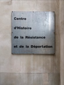 Lyon 7e - Centre d'Histoire de la Résistance et de la Déportation, plaque