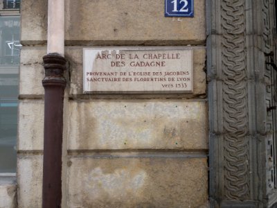 Lyon - Rue Sully - Plaque - Arc de la chapelle des Gadagne