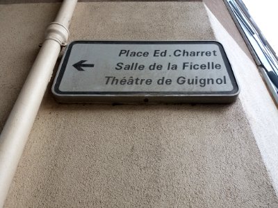 Lyon 4e - Panneau place Ed. Charret, Salle de la Ficelle, Théâtre de Guignol