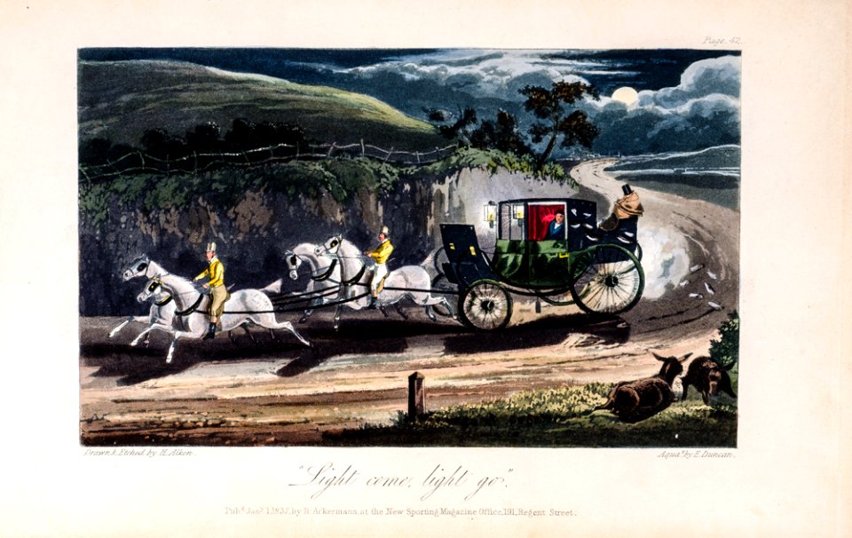 Light come, light go, by Henry Alken and T. J. Rawlins - Memoirs of the Life of the Late John Mytton, Esq. of Halston, Shropshire, by Nimrod, 2nd ed, London, 1837