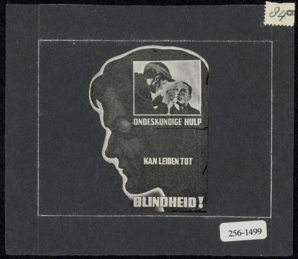 Ontwerp van een veiligheidskaart Ondeskundige hulp kan leiden tot blindheid, Bestanddeelnr 256-1499