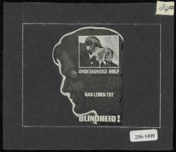 Ontwerp van een veiligheidskaart Ondeskundige hulp kan leiden tot blindheid, Bestanddeelnr 256-1499