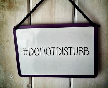 Do not disturb notice hashtag photo