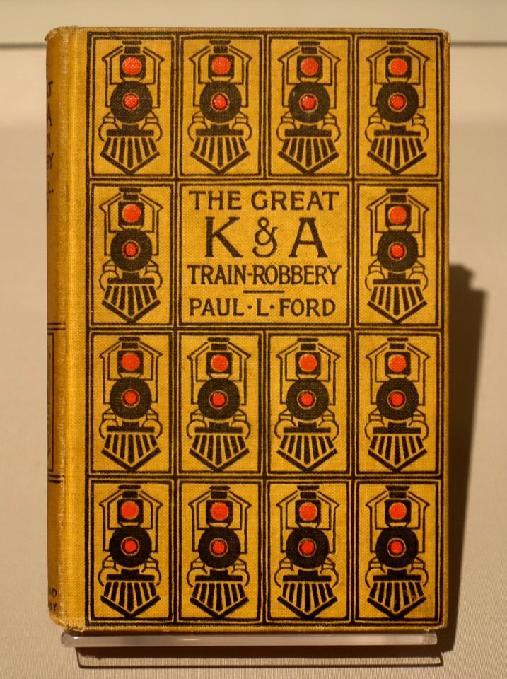 The Great K&A Train Robbery by Paul Leicester Ford, Dodd Mead and Company publisher, 1897, book cover - Harry Ransom Center - University of Texas at Austin - DSC08539