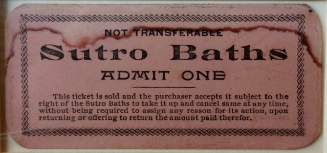Ticket (Admit One) - Sutro Baths - DSC03486