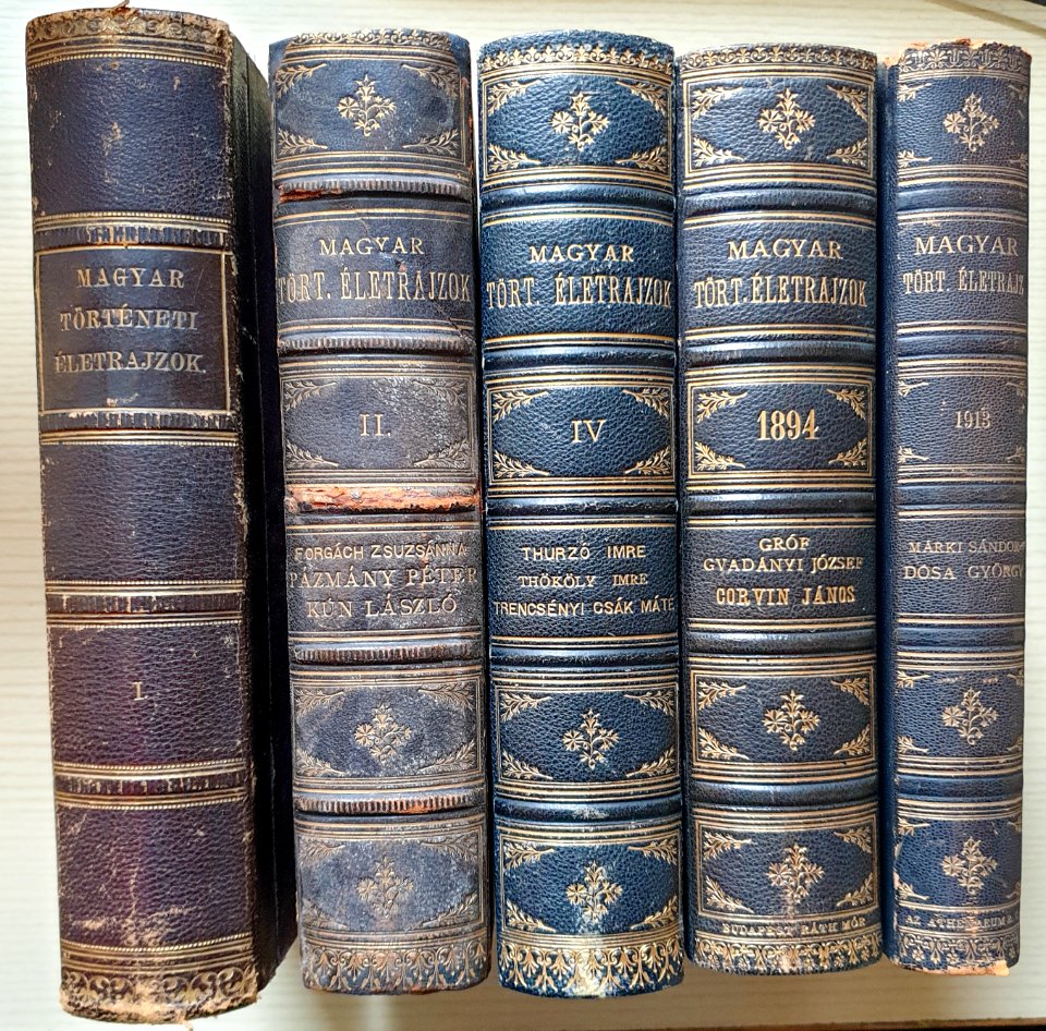 Volumes from the series of Magyar Történeti Életrajzok (Hungarian Historical Biographies)
