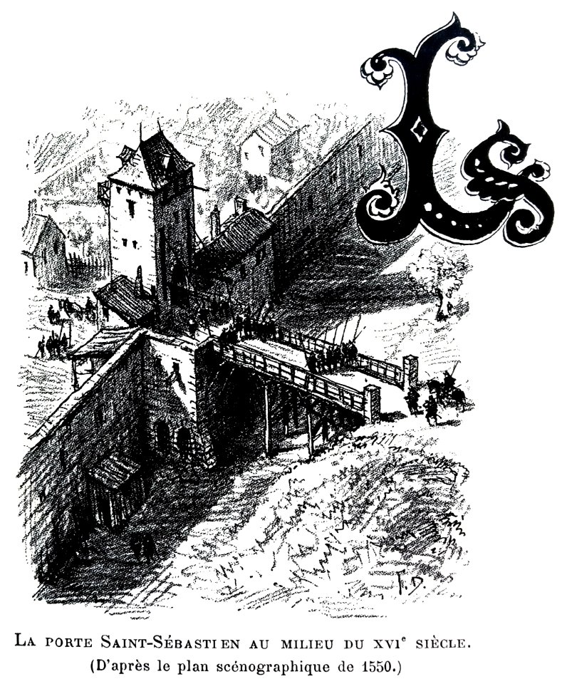 Le Lyon de nos pères, Vingtrinier et Drevet, 1901, page 300, dessin de Joannès Drevet, la porte Saint Sébastien au milieu du XVIe siècle