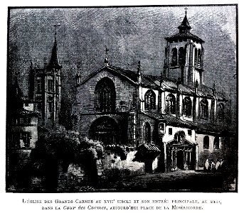 Le Lyon de nos pères, Vingtrinier et Drevet, 1901, page 318, dessin de Joannès Drevet, l'église des Grands-Carmes au XVIIe siècle et son entrée principale, au midi