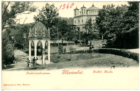 01360-Marienbad-1899-Katholische Kirche, Ambrosiusbrunnen-Brück & Sohn Kunstverlag