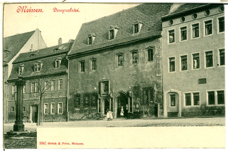 01047-Meißen-1899-Domprobstei auf dem Domplatz-Brück & Sohn Kunstverlag