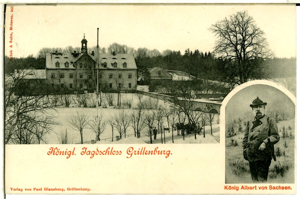 00945-Grillenburg-1899-Königliches Jagdschloß und König Albert von Sachsen-Brück & Sohn Kunstverlag