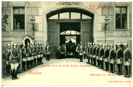 01553-Dresden-1901-Wachaufzug, Kaserne des Garde-Reiter-Brück & Sohn Kunstverlag
