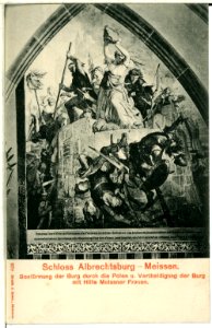 00970-Meißen-1899-Albrechtsburg, Bestürmung der Burg durch die Polen-Brück & Sohn Kunstverlag