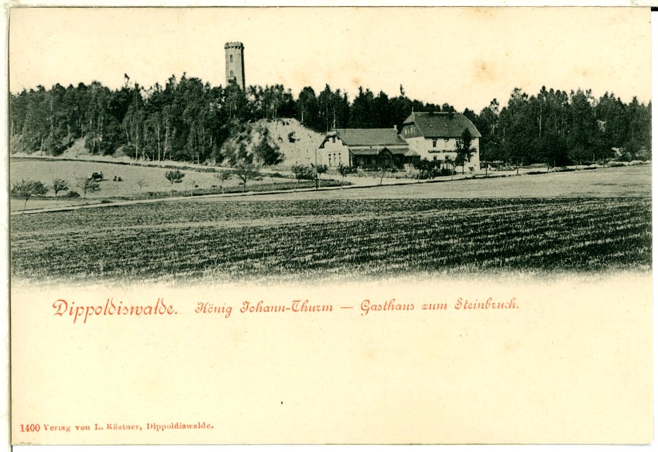 01400-Dippoldiswalde-1899-Gasthof zum Steinbruch, König Johann Turm-Brück & Sohn Kunstverlag