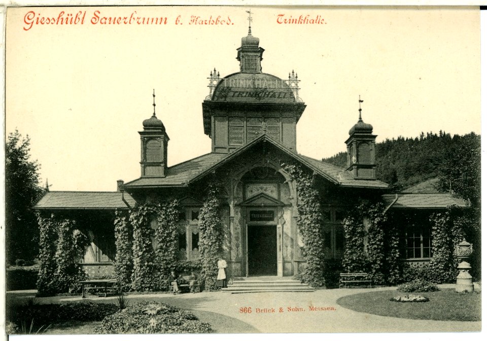 00866-Gießhüb.-Sauerbr.-1898-bei Karlsbad, Trinkhalle-Brück & Sohn Kunstverlag