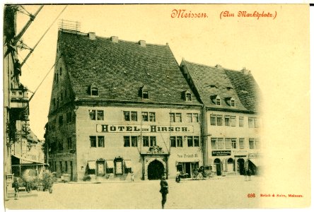 00686-Meißen-1898-Am Marktplatz, Hotel zum Hirsch-Brück & Sohn Kunstverlag