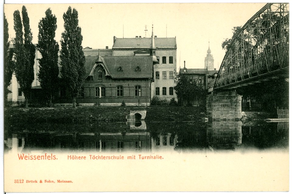 03112-Weißenfels-1903-Höhere Töchterschule mit Turnhalle und Brücke-Brück & Sohn Kunstverlag