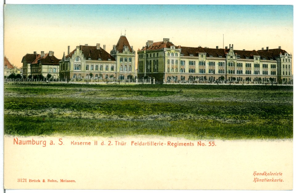 03121-Naumburg-1903-Kaserne II des 2. Thüringischen Feldartillerie-Regiment Nr. 55-Brück & Sohn Kunstverlag