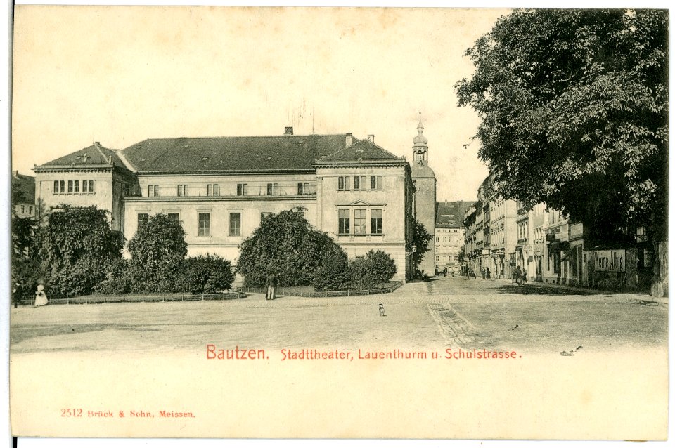 02512-Bautzen-1902-Stadttheater, Lauenturm, Schulstraße-Brück & Sohn Kunstverlag