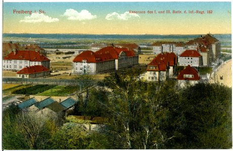19402-Freiberg-1915-Kaserne des I. und III. Batt. des 182. Infanterie-Regiment-Brück & Sohn Kunstverlag
