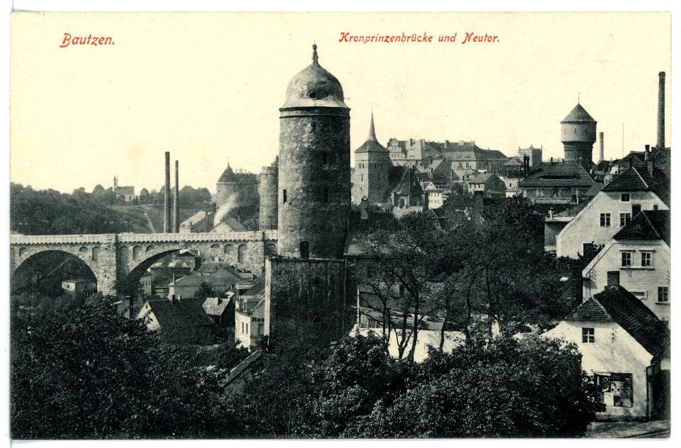 15866-Bautzen-1913-Kronprinzenbrücke und Neutor-Brück & Sohn Kunstverlag