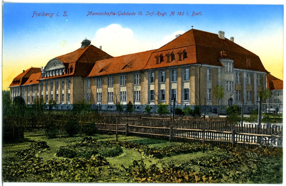 18972-Freiberg-1915-III. Infanterie-Regiment Nr. 182 1. Bataillon - Mannschaftsgebäude-Brück & Sohn Kunstverlag