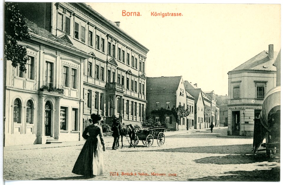 07274-Borna-1906-Königsstraße-Brück & Sohn Kunstverlag