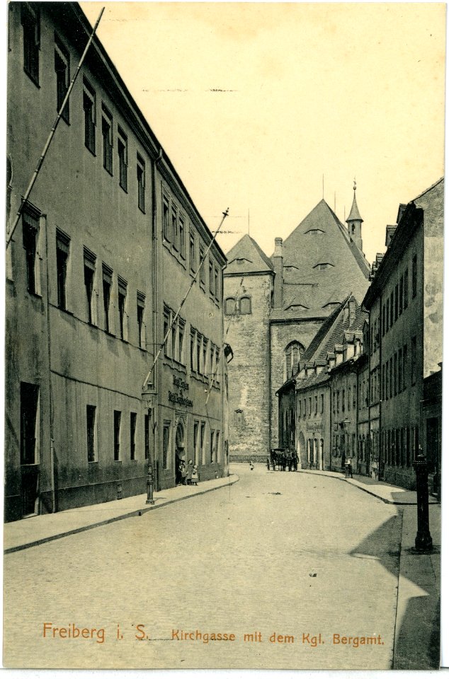 09117-Freiberg-1907-Kirchgasse mit dem Königlichen Bergamt-Brück & Sohn Kunstverlag