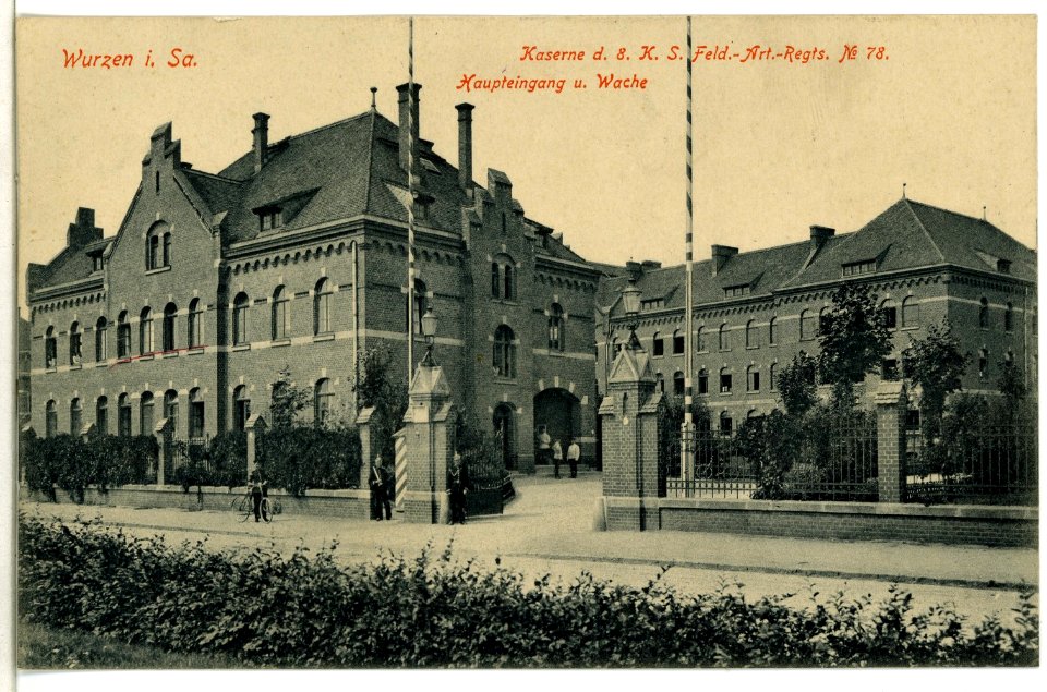 09450-Wurzen-1908-Kaserne des 8. Königlich Sächsischen Feld-Artillerie-Regiment Nr. 78 Haupteingang und Wache-Brück & Sohn Kunstverlag
