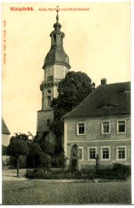 08954-Königsbrück-1907-Kirche, Pfarrhaus, Kriegerdenkmal-Brück & Sohn Kunstverlag