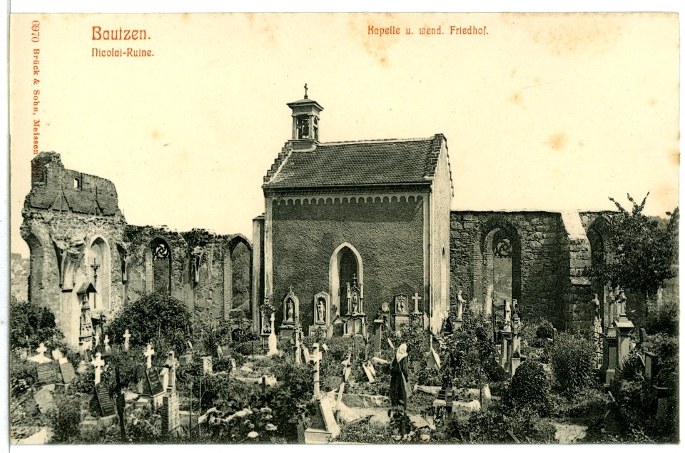 06970-Bautzen-1906-Nicolai-Ruine, Kapelle und wendischer Friedhof-Brück & Sohn Kunstverlag