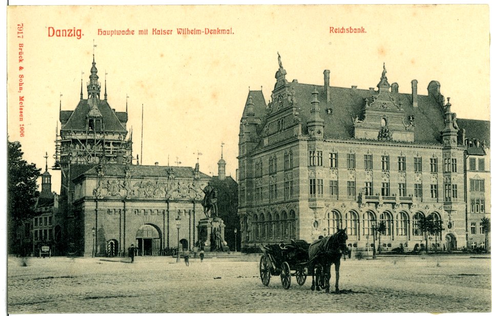07917-Danzig-1906-Hauptwache mit Kaiser-Wilhelm-Denkmal, Reichsbank-Brück & Sohn Kunstverlag