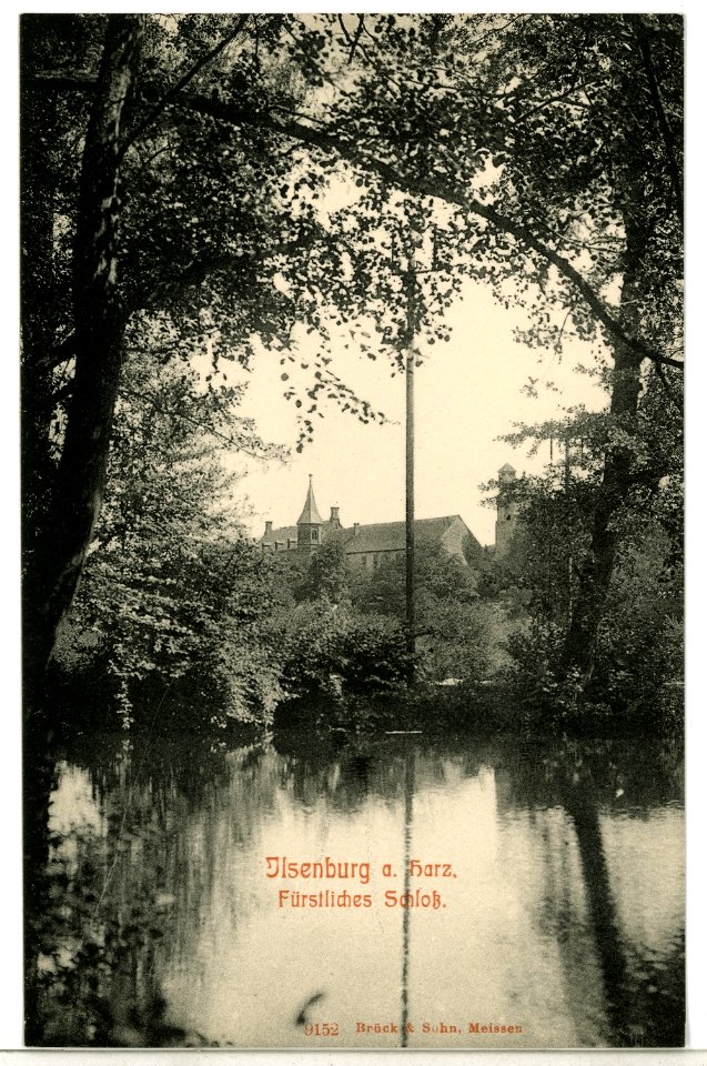 09152-Ilsenburg-1907-Fürstliches Schloß-Brück & Sohn Kunstverlag