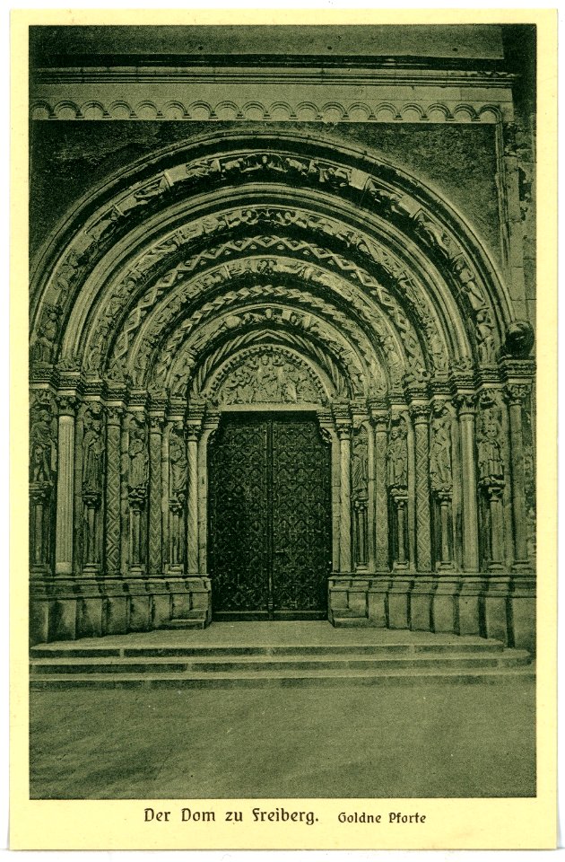 08500-Freiberg-1907-Goldene Pforte - Dom-Brück & Sohn Kunstverlag