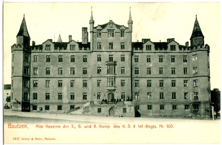 04132-Bautzen-1903-Alte Kaserne der 5. 6. 8. Kompanie des Königlich Sächsischen Infanterie-Regiment Nr. 103-Brück & Sohn Kunstverlag