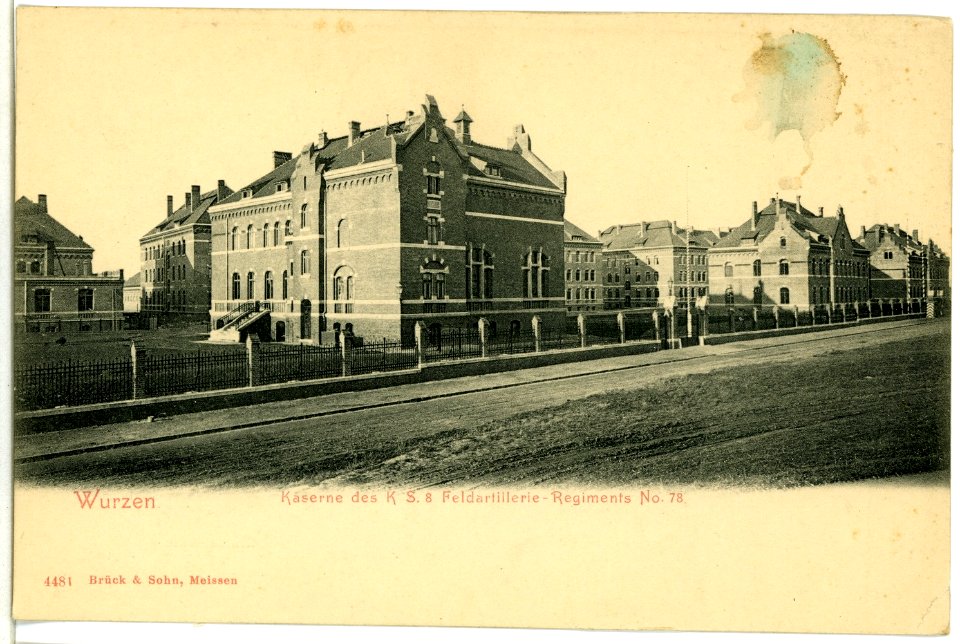 04481-Wurzen-1903-Kaserne des 8. Königlich Sächsischen Feldartillerie-Regiments Nr. 78-Brück & Sohn Kunstverlag