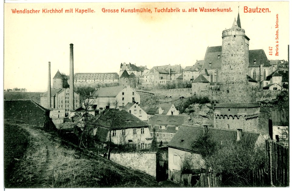 04147-Bautzen-1903-Wendischer Kirchhof, Kunstmühle, Tuchfabrik, alte Wasserkunst-Brück & Sohn Kunstverlag