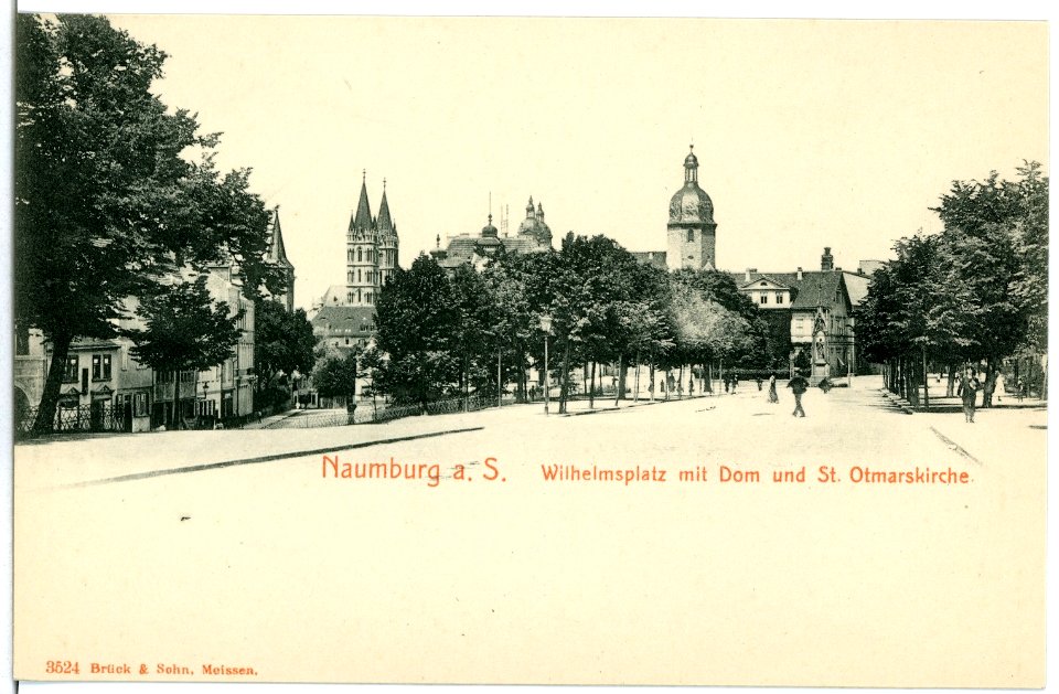03524-Naumburg-1903-Wilhelmsplatz mit Dom und Otmarskirche-Brück & Sohn Kunstverlag