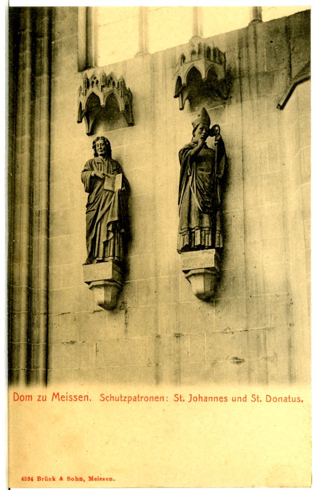04394-Meißen-1903-Dom, Schutzpatronen St. Johannes und St. Donatus-Brück & Sohn Kunstverlag
