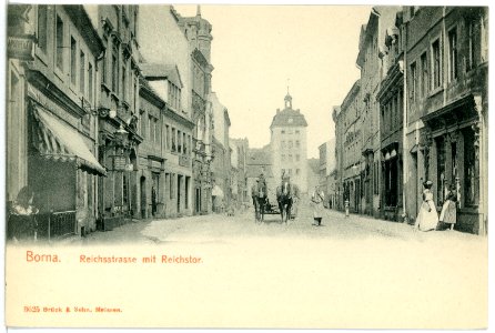 03625-Borna-1903-Reichsstraße mit Reichstor und Pferdefuhrwerk-Brück & Sohn Kunstverlag