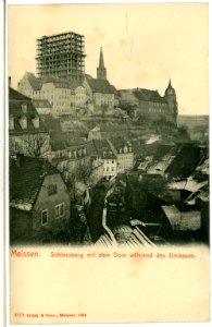 03919-Meißen-1903-Schloßberg mit dem Dom während des Umbaus-Brück & Sohn Kunstverlag