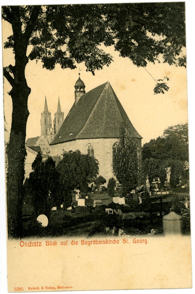 05785-Oschatz-1905-Begräbniskirche St. Georg-Brück & Sohn Kunstverlag