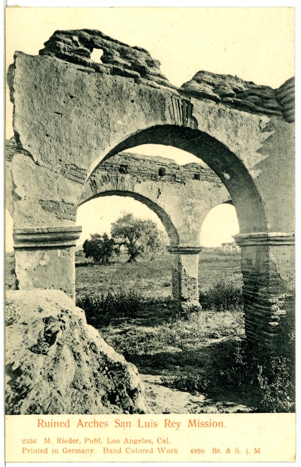 04920-San Luis Rey-1903-Ruined Arches San Luis Rey Mission-Brück & Sohn Kunstverlag